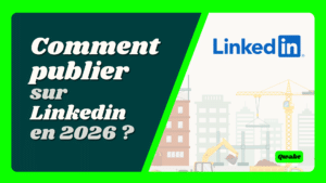 Qwake - Comment publier sur LinkedIn en 2026 ?